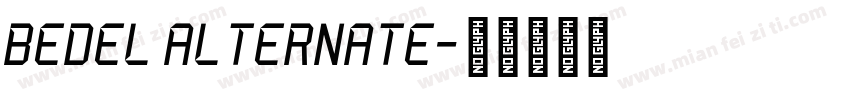 Bedel Alternate字体转换
